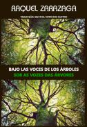 Sob as Vozes das Árvores | Bajo las Voces de los Árboles