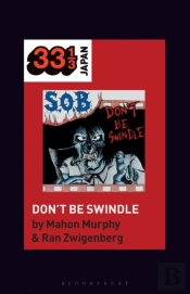 S.O.B.Â€™S Donâ€™T Be Swindle