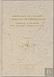 Soberanía Del Estado Y Derecho Internacional. Homenaje Al Profesor Juan Antonio Carrillo Salcedo