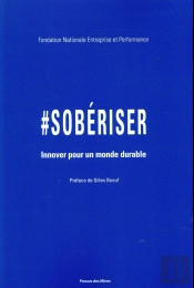 #Sobériser ; Innover Autrement Pour Un Monde Durable