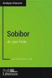 Sobibor De Jean Molla ; Analyse Approfondie