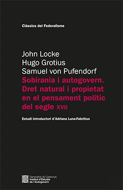 Bertrand.pt - Sobirania I Autogovern. Dret Natural I Propietat En El Pensament Politic Del Seg