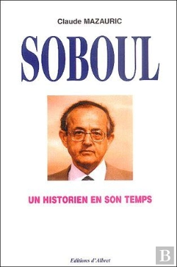 Bertrand.pt - Soboul Un Historien En Son Temps