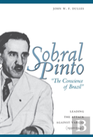 Sobral Pinto, ''The Conscience Of Brazil''