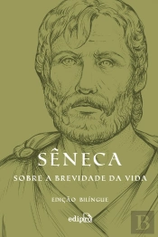 Sobre A Brevidade Da Vida – Edição Bilíngue