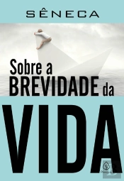 Sobre A Brevidade Da Vida