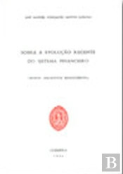 Sobre a Evolução Recente do Sistema Financeiro (Novos Produtos Financeiros)