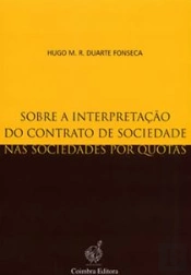 Sobre a Interpretação do Contrato de Sociedade nas Sociedades por Quotas