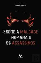 Sobre a maldade humana e os assassinos