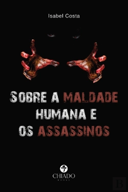 Bertrand.pt - Sobre a maldade humana e os assassinos