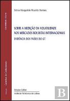 Sobre a Medição da Volatilidade nos Mercados bolsistas internacionais     
