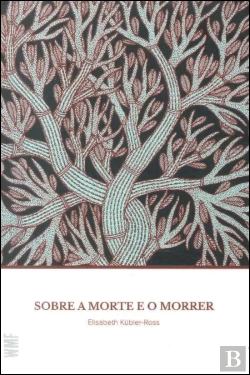 Bertrand.pt - Sobre a Morte e o Morrer