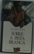 Sobre a Pista Branca