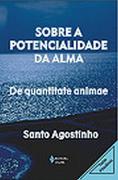 Sobre a Potencialidade da Alma