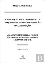 Sobre a Qualidade do Desenho de Arquitetura e a Industrialização da Construção