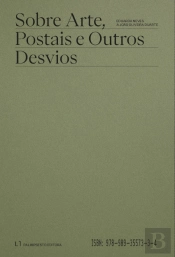Sobre Arte, Postais e Outros Desvios