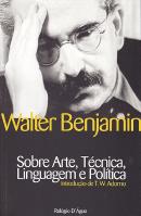 Sobre Arte, Técnica, Linguagem e Política