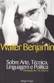 Sobre Arte, Técnica, Linguagem e Política