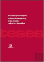Sobre as Crises Financeiras, o Risco Sistémico e a Incerteza Sistemática
