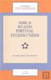 Sobre as Relações Portugal Estados Unidos