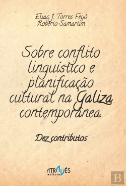 Bertrand.pt - Sobre Conflito Linguístico e Planificação Cultural na Galiza Contemporânea