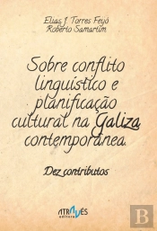 Sobre Conflito Linguístico e Planificação Cultural na Galiza Contemporânea