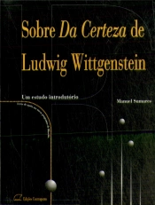 Sobre 'Da Certeza', de Ludwig Wittgenstein