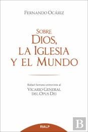 Sobre Dios, La Iglesia Y El Mundo