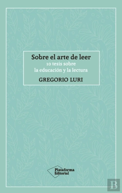 Bertrand.pt - Sobre El Arte De Leer