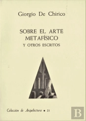 Sobre El Arte Metafisico Y Otros Escritos