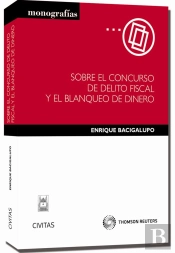Sobre El Concurso De Delito Fiscal Y Blanqueo De Dinero