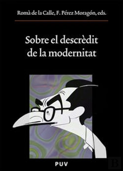 Bertrand.pt - Sobre El Descrèdit De La Modernitat