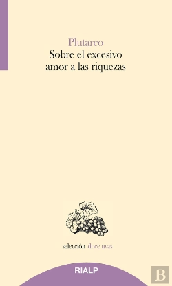 Bertrand.pt - Sobre El Excesivo Amor A Las Riquezas