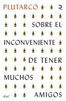 Sobre El Inconveniente De Tener Muchos Amigos