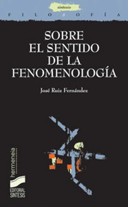 Bertrand.pt - Sobre El Sentido De La Fenomenología