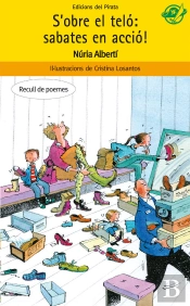 S'Obre El Teló: Sabates En Acció! Llibre De Poemes Per A 8 Anys