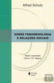 Sobre Fenomenologia e Relações Sociais