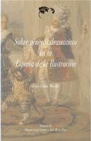Sobre Generos Dramaticos En La España De La Ilustracion