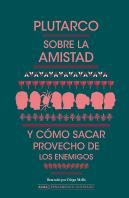 Sobre La Amistad Y Como Sacar Provecho De Los Enemigos