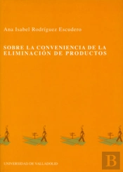 Sobre La Conveniencia De Eliminación De Productos