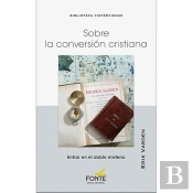 Sobre La Conversion Cristiana