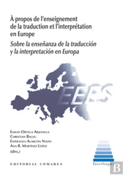 Bertrand.pt - Sobre La Enseñanza De La Traduccion Y La Interpretacion En Europa