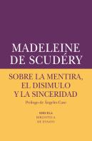 Sobre La Mentira, El Disimulo Y La Sinceridad