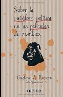 Sobre La Metáfora Política En Las Películas De Zombies