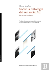 Sobre La Ontologia Del Ser Social. Volumen 2. Capitulos Historicos