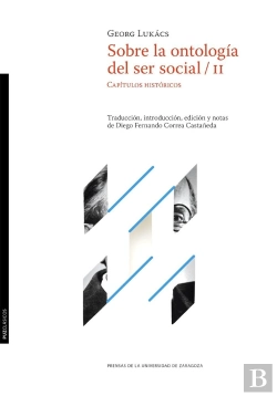 Bertrand.pt - Sobre La Ontologia Del Ser Social. Volumen 2. Capitulos Historicos