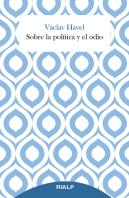 Sobre La Politica Y El Odio