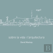 Sobre La Vida I L'Arquitectura