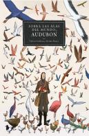 Sobre Las Alas Del Mundo, Audubon.