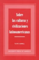 Sobre Las Culturas Y Civilizaciones Latinoamericanas
